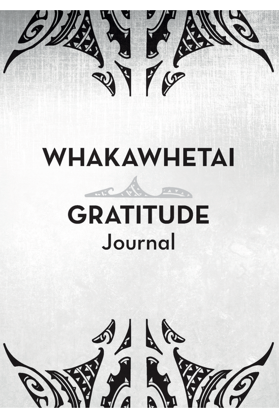 Whakawhetai Gratitude Journal