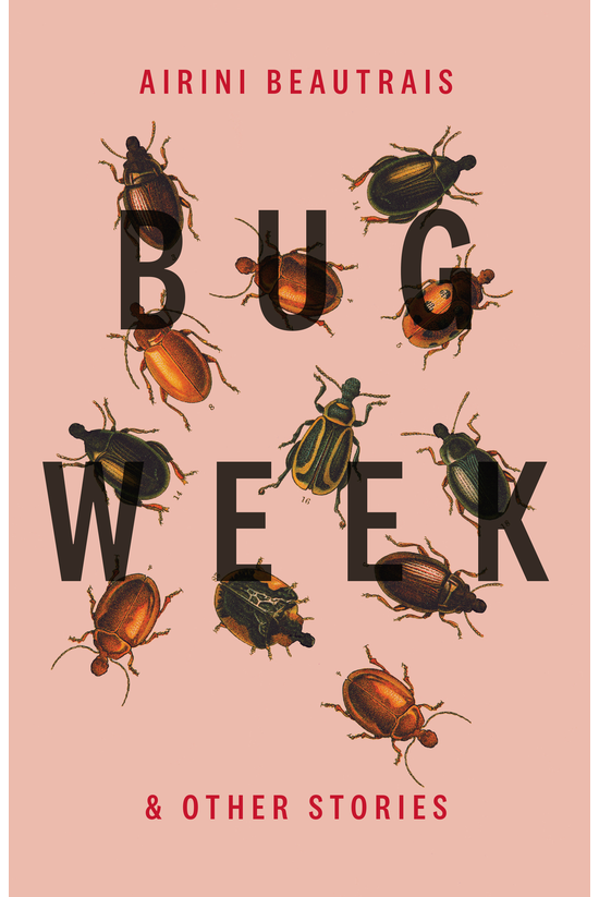 Bug Week & Other Stories