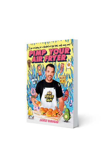 Pimp Your Air Fryer eBook by Jake Grigg, Official Publisher Page