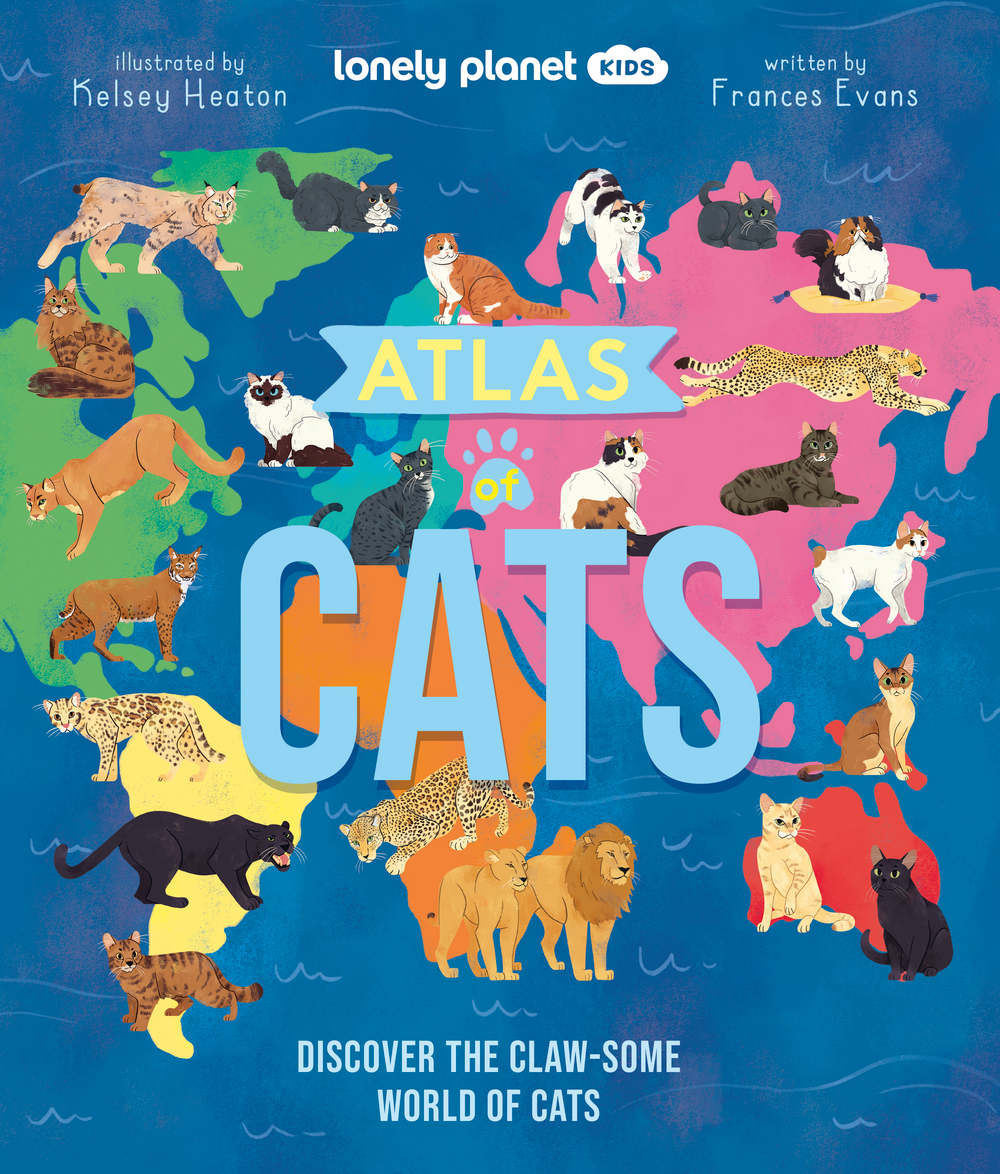 Lonely Planet Kids Atlas Of Cats | Lonely Planet Kids | Hard