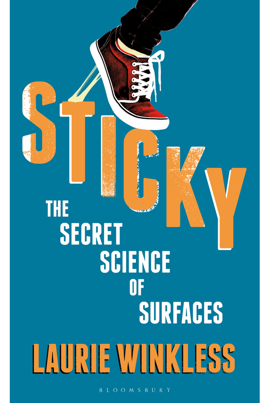 Sticky: The Secret Science Of ...