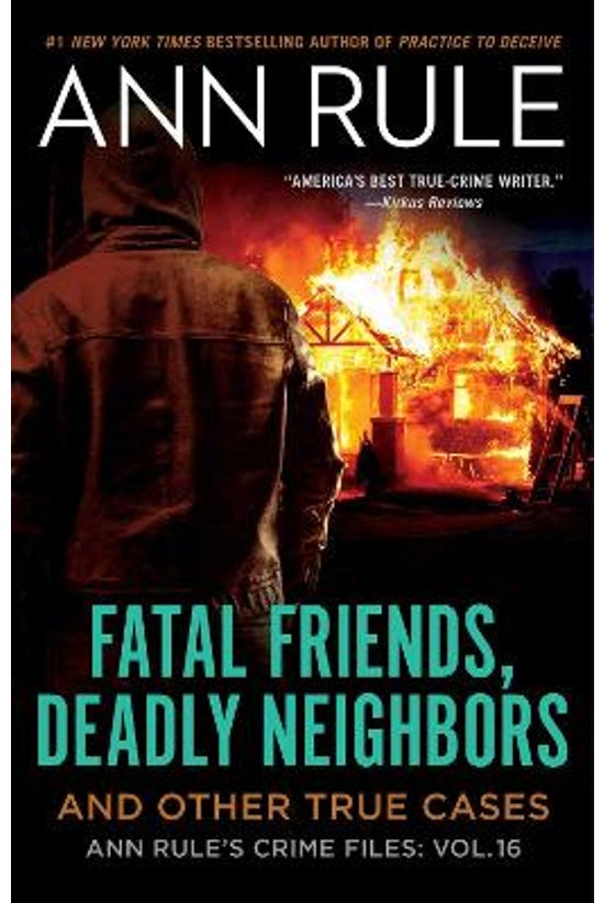 Fatal Friends, Deadly Neighbor...