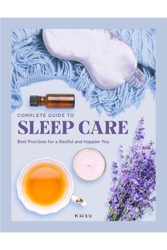 The Complete Guide To Sleep Ca...