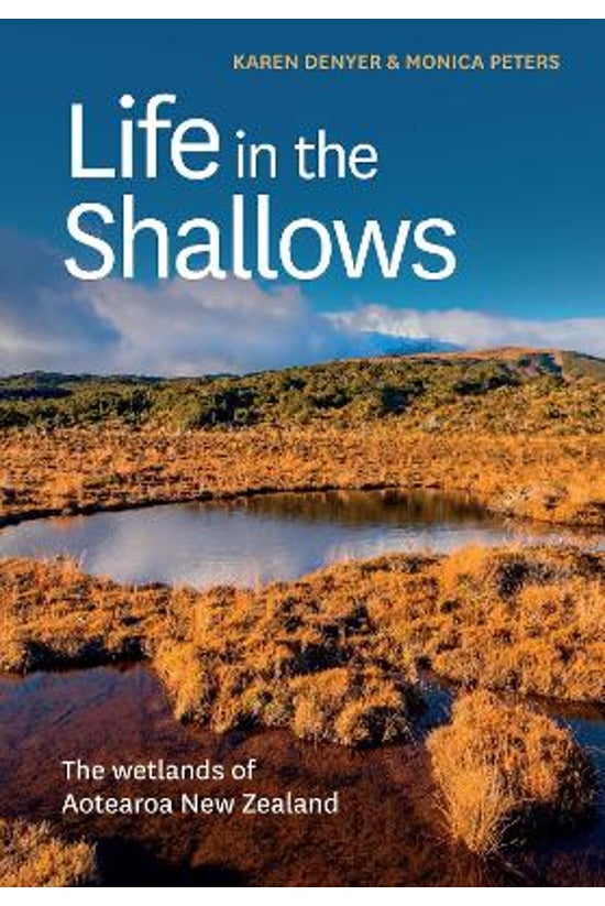 Life In The Shallows: The Wetl...