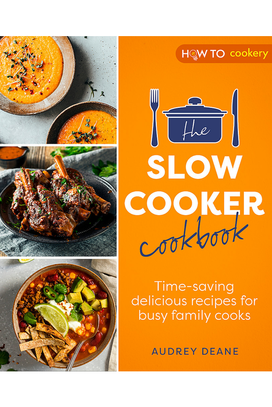 The Slow Cooker Cookbook: Time...