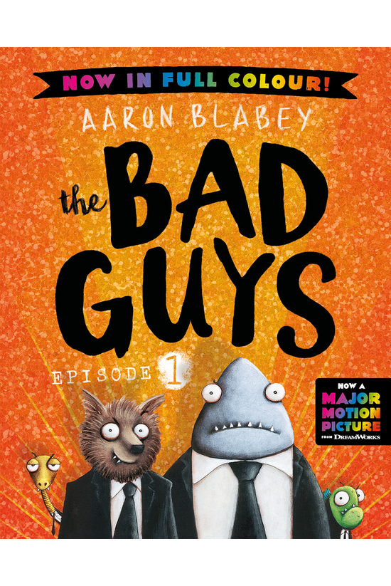 The Bad Guys #01: The Bad Guys...