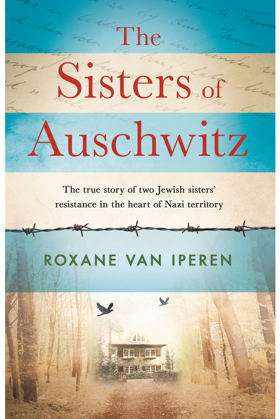 The Sisters Of Auschwitz