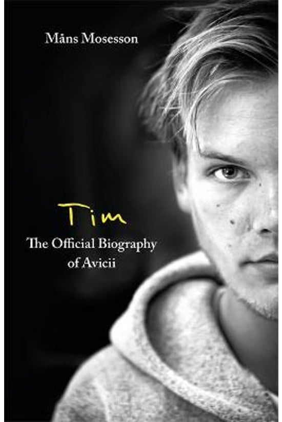 Tim - The Official Biography O...