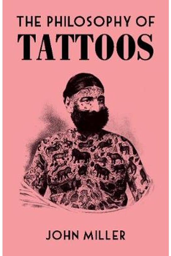 The Philosophy Of Tattoos