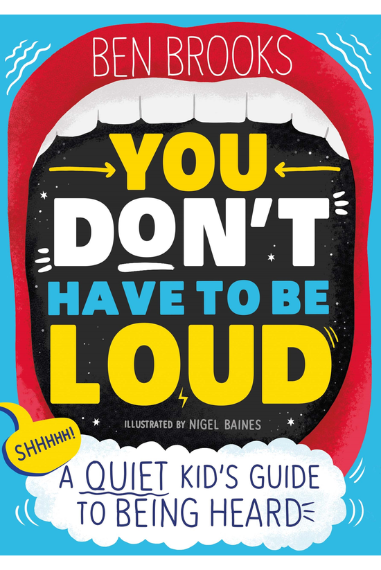 You Don't Have To Be Loud