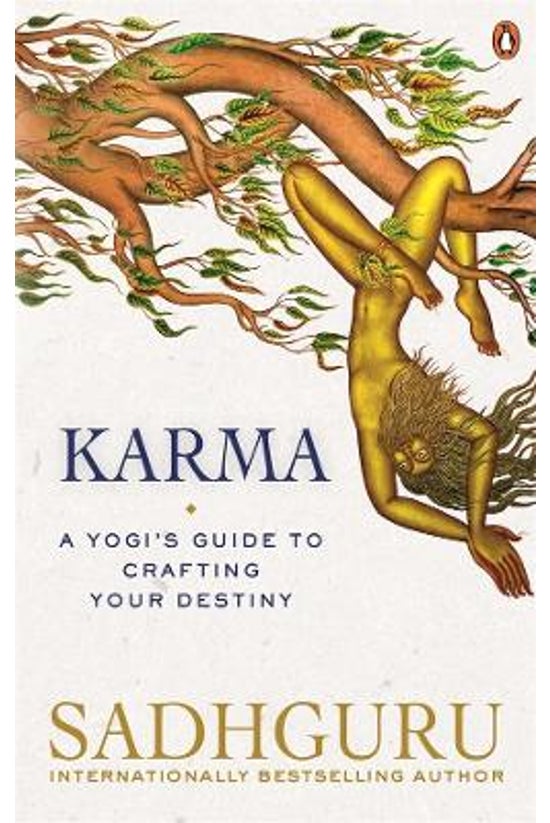 Karma: A Yogi's Guide To Craft...