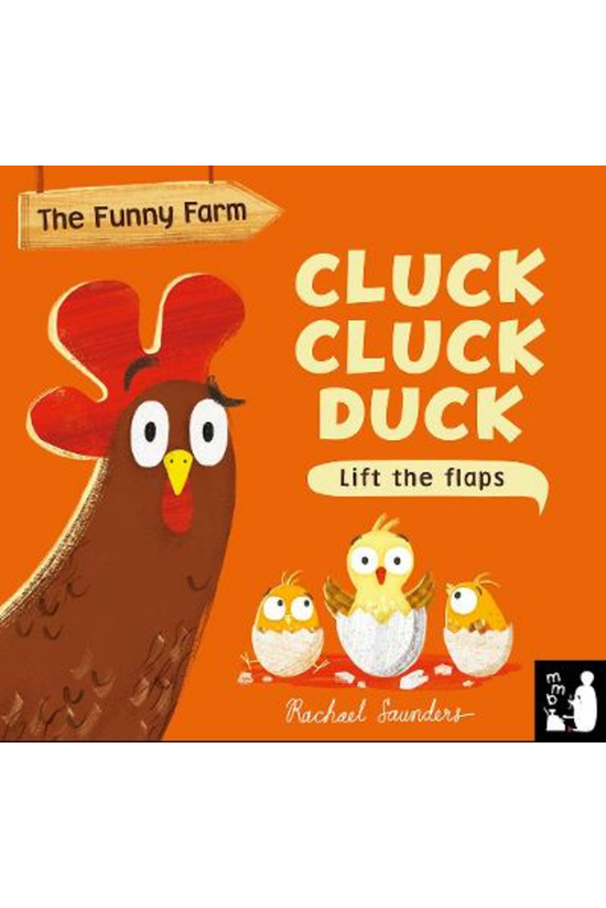 Cluck Cluck Duck: A Lift-the-f...