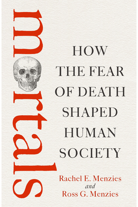 Mortals: How The Fear Of Death...