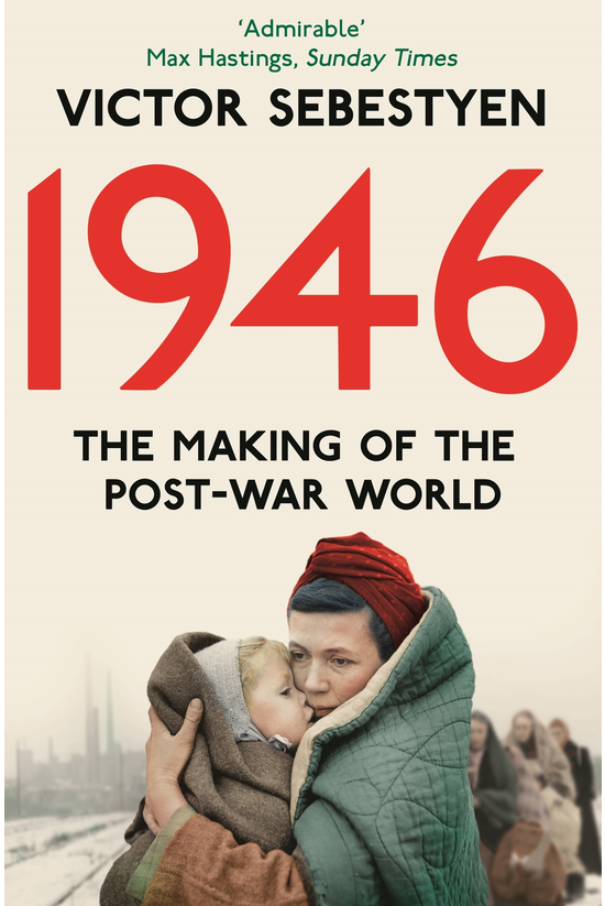 1946: The Making Of The Modern...