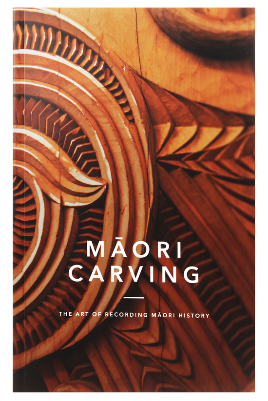 Maori Carving: The Art Of Pres...