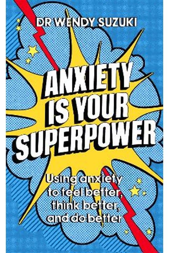 Anxiety Is Your Superpower