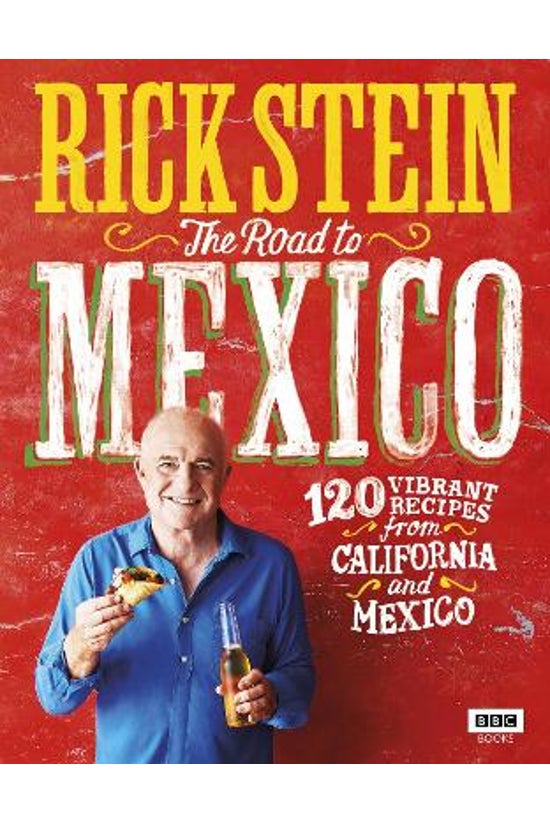 Rick Stein: The Road To Mexico