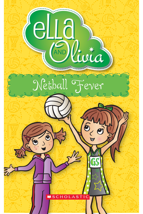 Ella And Olivia #16: Netball F...