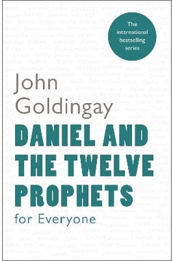 Daniel And The Twelve Prophets For Everyone