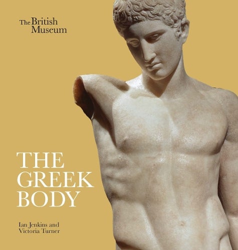 The Greek Body | Ian Jenkins | Paperback