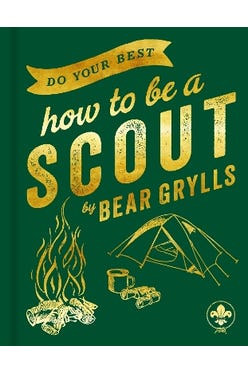 Do Your Best: How To Be A Scout
