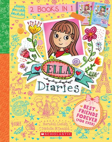 Ella Diaries: 2 Books In 1: Best Friends Forever | Costain M