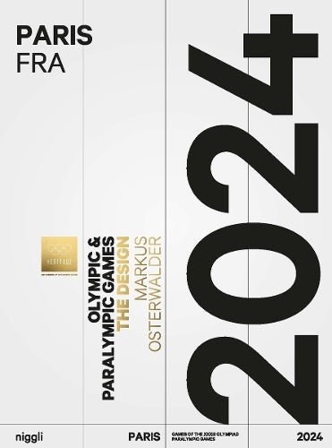 Olympic Games Paris 2024: The Design | Markus Osterwalder |