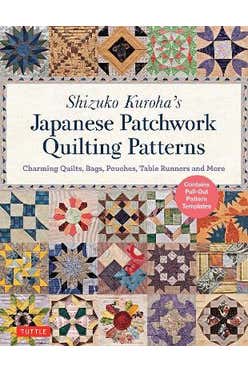Shizuko Kuroha's Japanese Patchwork Quilting Patterns by Shizuko Kuroha